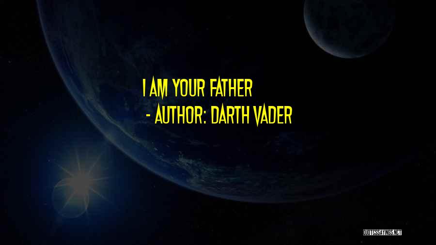 Darth Vader Quotes: I Am Your Father