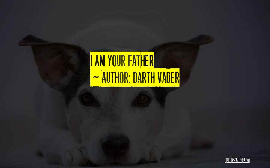 Darth Vader Quotes: I Am Your Father