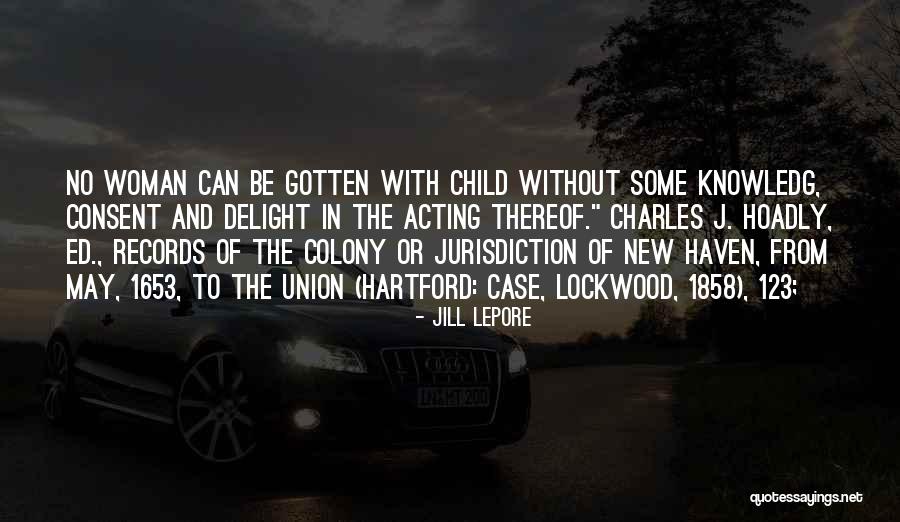 123 Go Quotes By Jill Lepore 123 Go Quotes By Jill Lepore