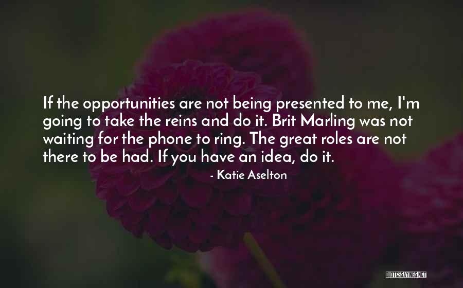 123 Motivational Quotes By Katie Aselton 123 Motivational Quotes By Katie Aselton
