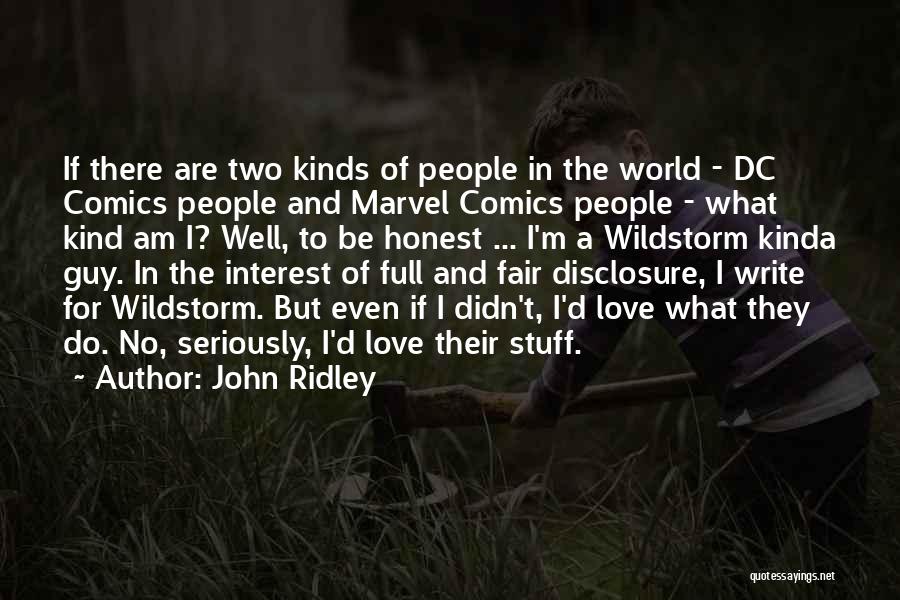 John Ridley Quotes: If There Are Two Kinds Of People In The World - Dc Comics People And Marvel Comics People - What