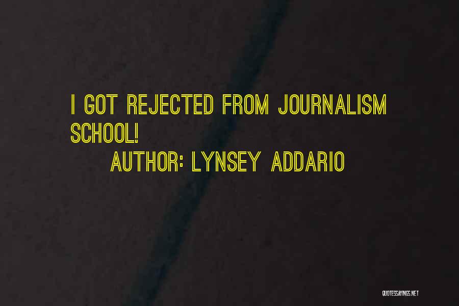 Lynsey Addario Quotes: I Got Rejected From Journalism School!