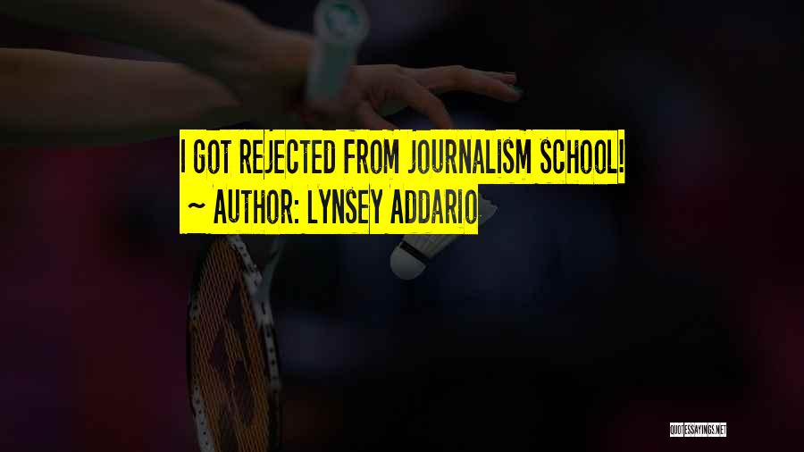 Lynsey Addario Quotes: I Got Rejected From Journalism School!