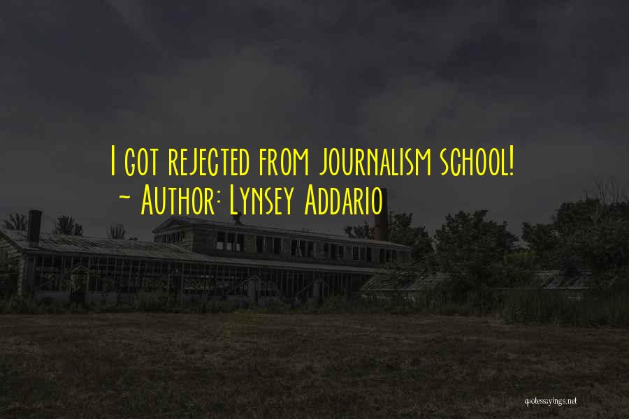 Lynsey Addario Quotes: I Got Rejected From Journalism School!