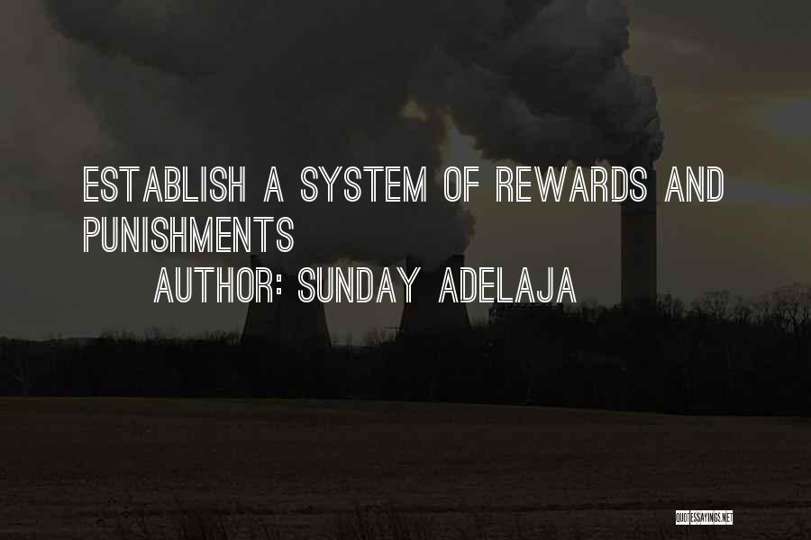 Sunday Adelaja Quotes: Establish A System Of Rewards And Punishments