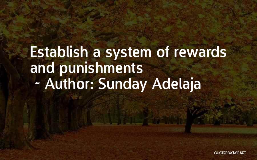 Sunday Adelaja Quotes: Establish A System Of Rewards And Punishments