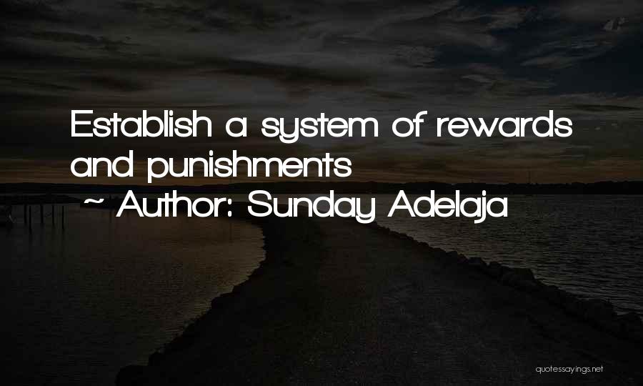 Sunday Adelaja Quotes: Establish A System Of Rewards And Punishments