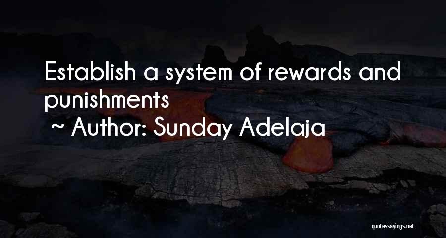 Sunday Adelaja Quotes: Establish A System Of Rewards And Punishments