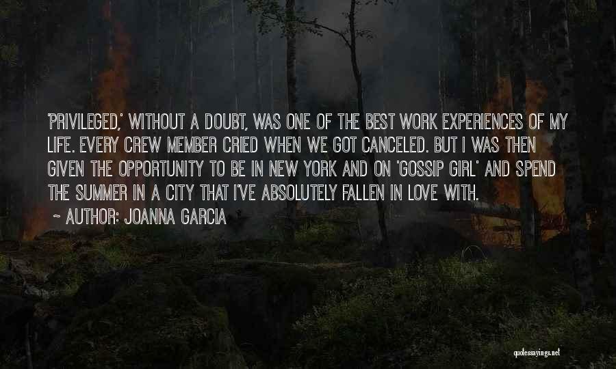 Joanna Garcia Quotes: 'privileged,' Without A Doubt, Was One Of The Best Work Experiences Of My Life. Every Crew Member Cried When We