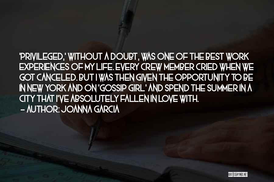 Joanna Garcia Quotes: 'privileged,' Without A Doubt, Was One Of The Best Work Experiences Of My Life. Every Crew Member Cried When We