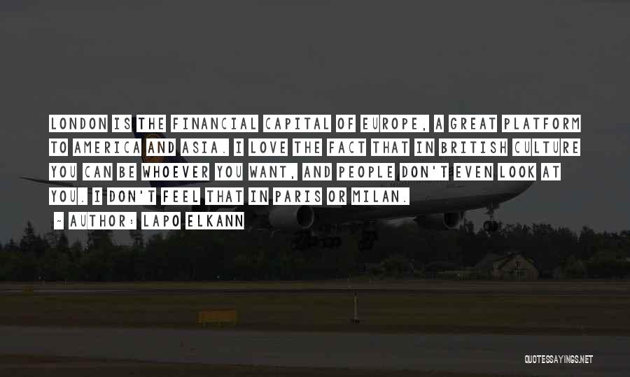 Lapo Elkann Quotes: London Is The Financial Capital Of Europe, A Great Platform To America And Asia. I Love The Fact That In