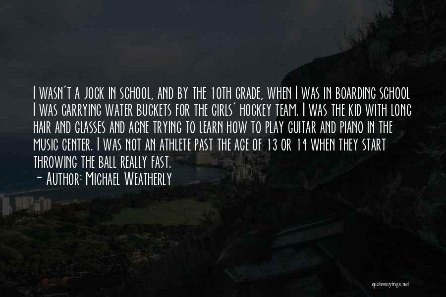 Michael Weatherly Quotes: I Wasn't A Jock In School, And By The 10th Grade, When I Was In Boarding School I Was Carrying