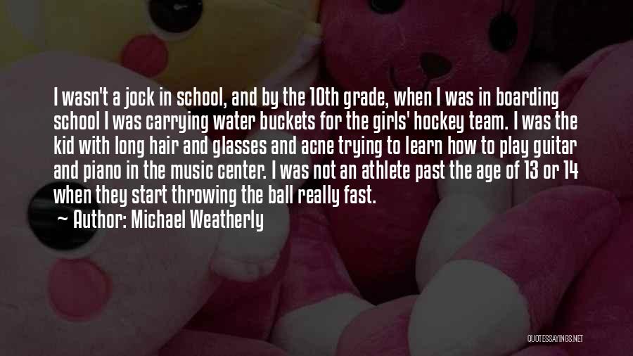 Michael Weatherly Quotes: I Wasn't A Jock In School, And By The 10th Grade, When I Was In Boarding School I Was Carrying