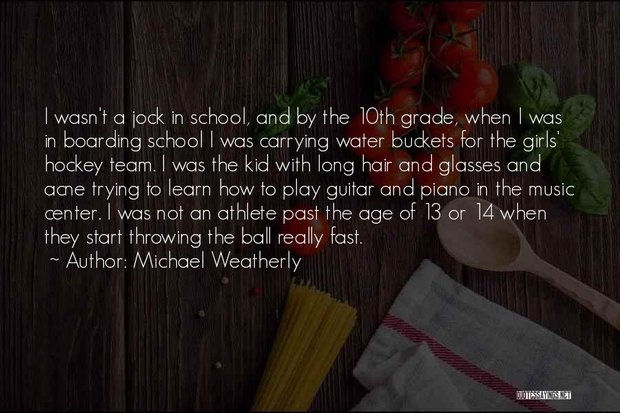 Michael Weatherly Quotes: I Wasn't A Jock In School, And By The 10th Grade, When I Was In Boarding School I Was Carrying