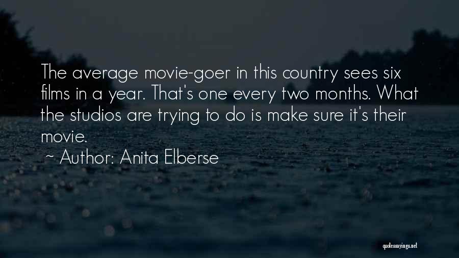 Anita Elberse Quotes: The Average Movie-goer In This Country Sees Six Films In A Year. That's One Every Two Months. What The Studios