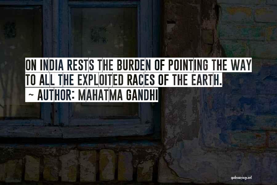 Mahatma Gandhi Quotes: On India Rests The Burden Of Pointing The Way To All The Exploited Races Of The Earth.