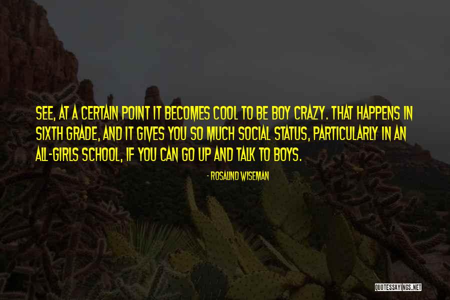 1244 Quotes By Rosalind Wiseman 1244 Quotes By Rosalind Wiseman