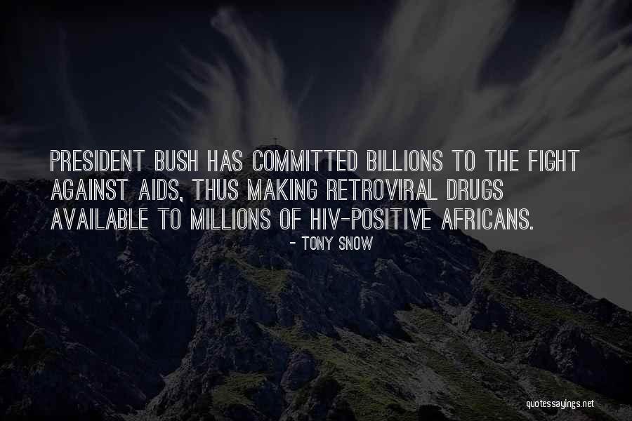 1244 Quotes By Tony Snow 1244 Quotes By Tony Snow