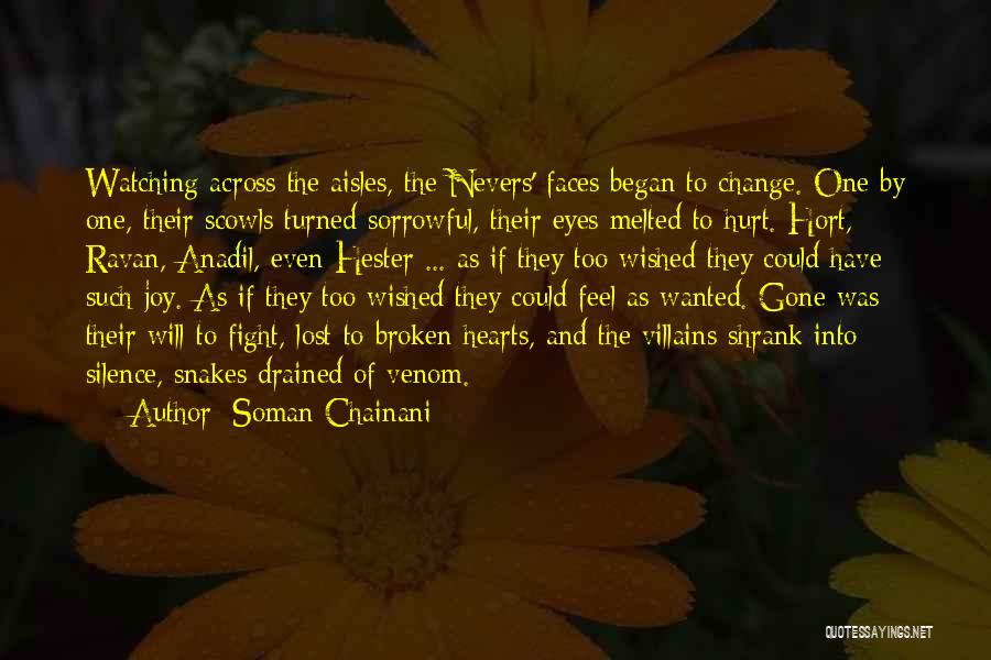Soman Chainani Quotes: Watching Across The Aisles, The Nevers' Faces Began To Change. One By One, Their Scowls Turned Sorrowful, Their Eyes Melted