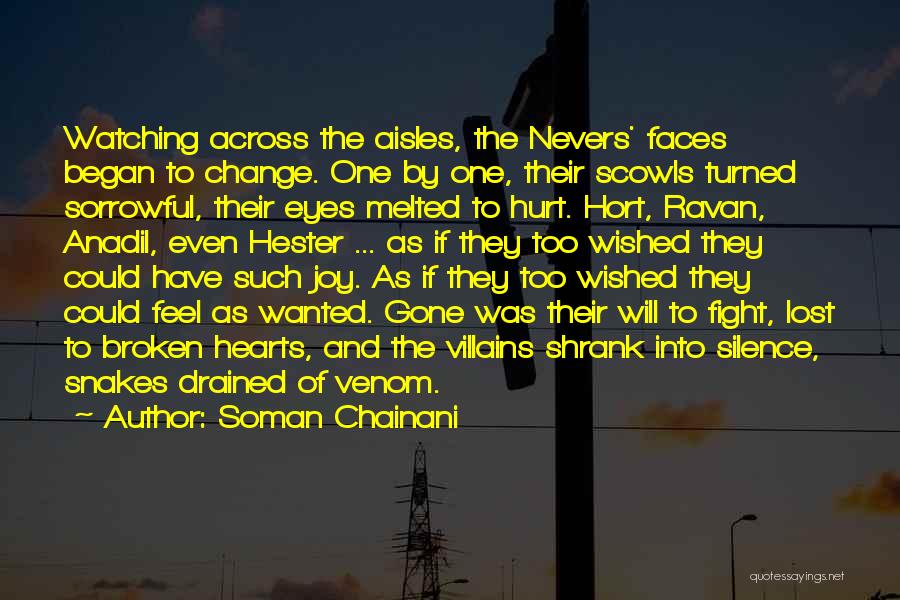 Soman Chainani Quotes: Watching Across The Aisles, The Nevers' Faces Began To Change. One By One, Their Scowls Turned Sorrowful, Their Eyes Melted