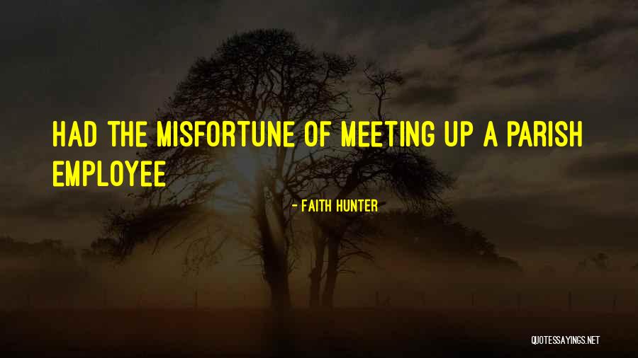 12481 Quotes By Faith Hunter 12481 Quotes By Faith Hunter
