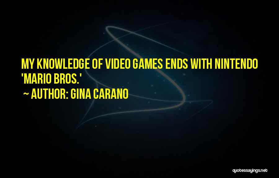 Gina Carano Quotes: My Knowledge Of Video Games Ends With Nintendo 'mario Bros.'