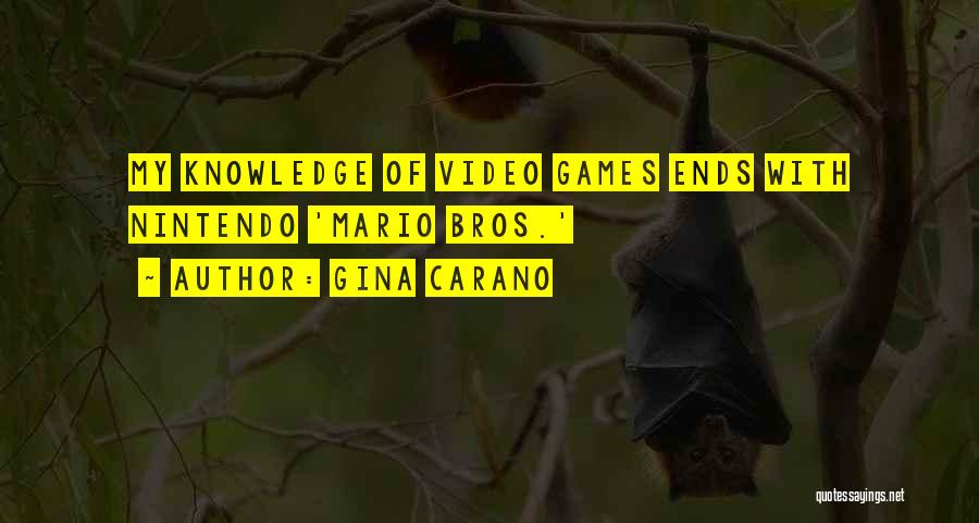 Gina Carano Quotes: My Knowledge Of Video Games Ends With Nintendo 'mario Bros.'