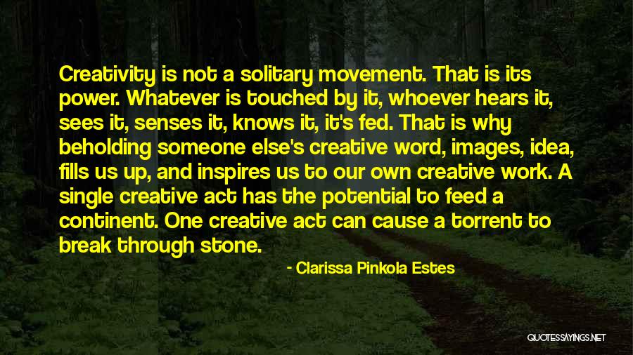 1251 Capital Group Quotes By Clarissa Pinkola Estes 1251 Capital Group Quotes By Clarissa Pinkola Estes