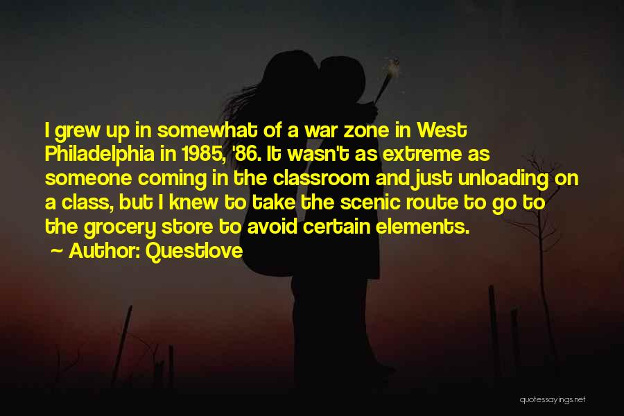 Questlove Quotes: I Grew Up In Somewhat Of A War Zone In West Philadelphia In 1985, '86. It Wasn't As Extreme As
