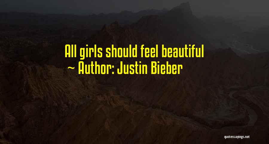 Justin Bieber Quotes: All Girls Should Feel Beautiful