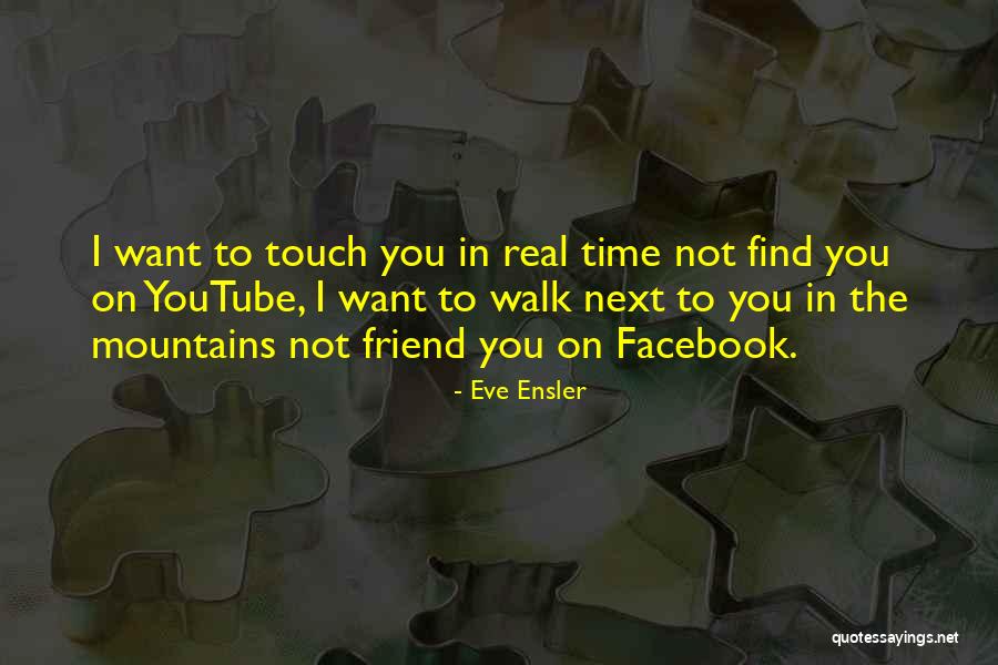 12533 Quotes By Eve Ensler 12533 Quotes By Eve Ensler