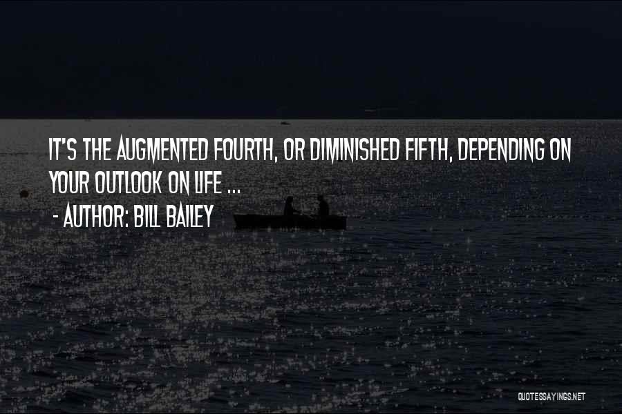 Bill Bailey Quotes: It's The Augmented Fourth, Or Diminished Fifth, Depending On Your Outlook On Life ...
