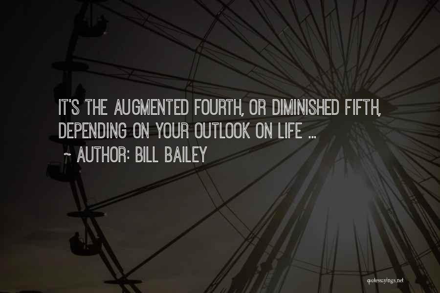 Bill Bailey Quotes: It's The Augmented Fourth, Or Diminished Fifth, Depending On Your Outlook On Life ...