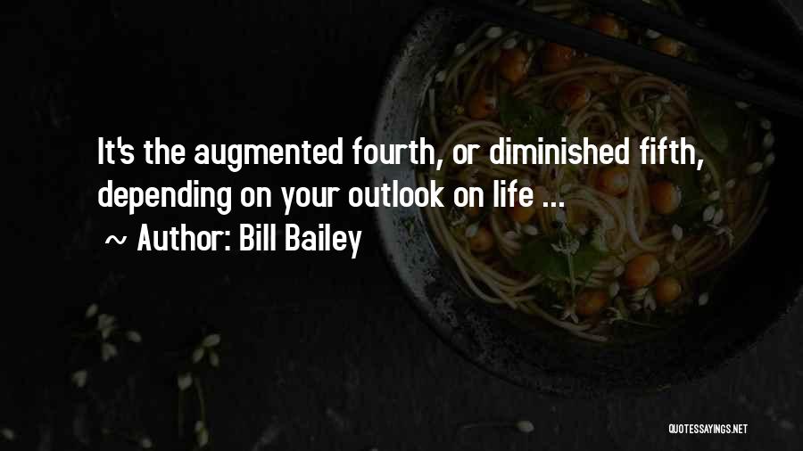 Bill Bailey Quotes: It's The Augmented Fourth, Or Diminished Fifth, Depending On Your Outlook On Life ...