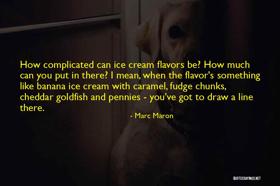 1255 Apartments Quotes By Marc Maron