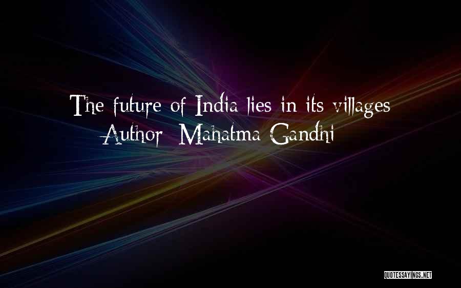 Mahatma Gandhi Quotes: The Future Of India Lies In Its Villages