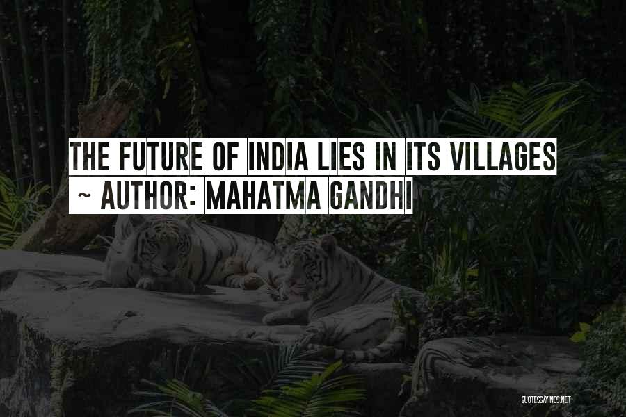 Mahatma Gandhi Quotes: The Future Of India Lies In Its Villages