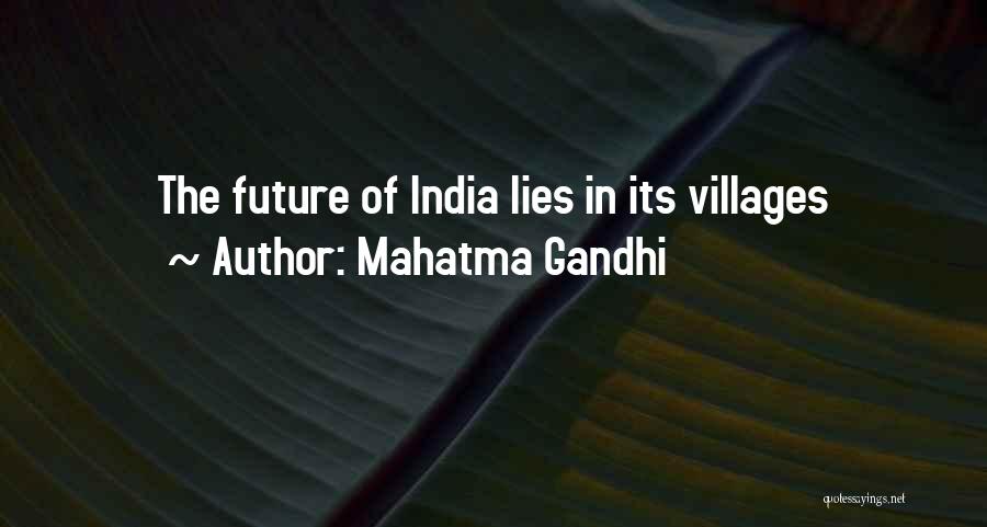 Mahatma Gandhi Quotes: The Future Of India Lies In Its Villages