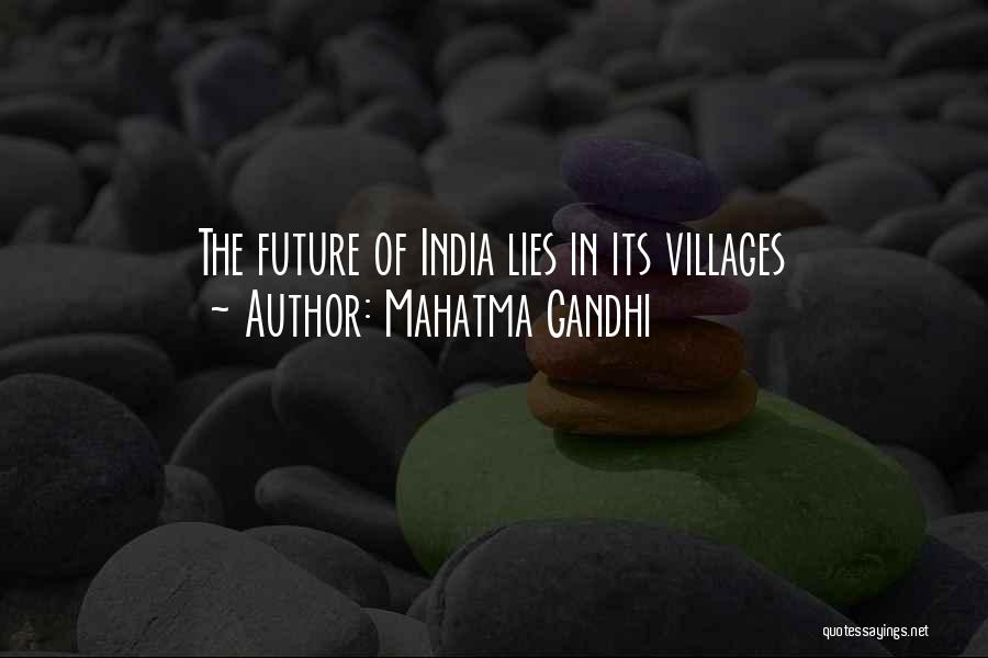 Mahatma Gandhi Quotes: The Future Of India Lies In Its Villages