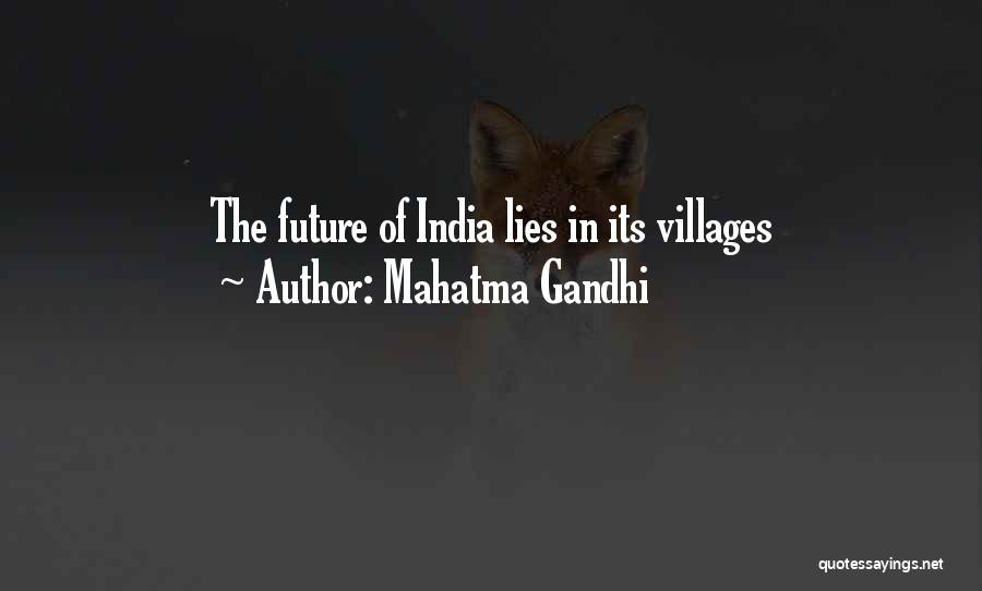 Mahatma Gandhi Quotes: The Future Of India Lies In Its Villages
