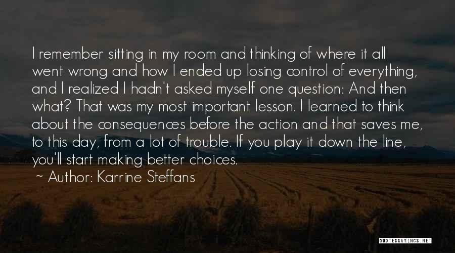 Karrine Steffans Quotes: I Remember Sitting In My Room And Thinking Of Where It All Went Wrong And How I Ended Up Losing