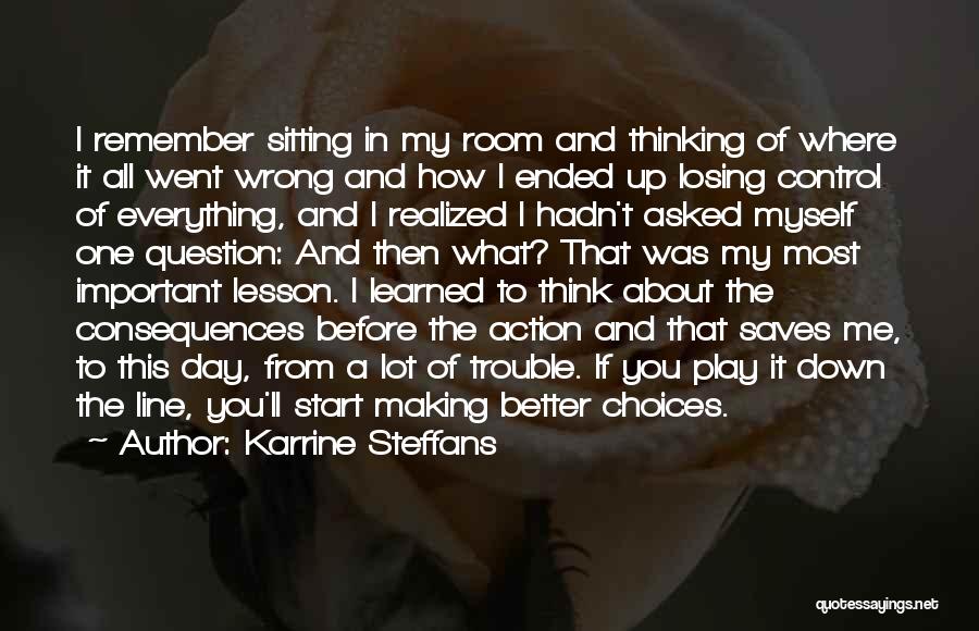 Karrine Steffans Quotes: I Remember Sitting In My Room And Thinking Of Where It All Went Wrong And How I Ended Up Losing