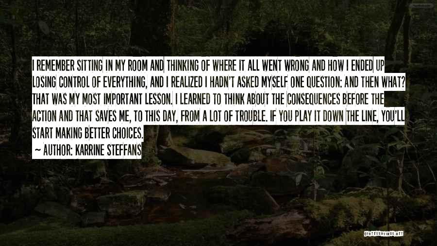 Karrine Steffans Quotes: I Remember Sitting In My Room And Thinking Of Where It All Went Wrong And How I Ended Up Losing