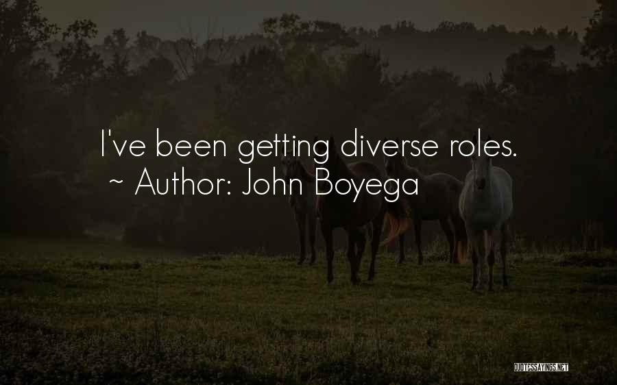 John Boyega Quotes: I've Been Getting Diverse Roles.