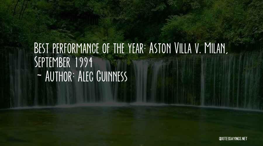 Alec Guinness Quotes: Best Performance Of The Year: Aston Villa V. Milan, September 1994