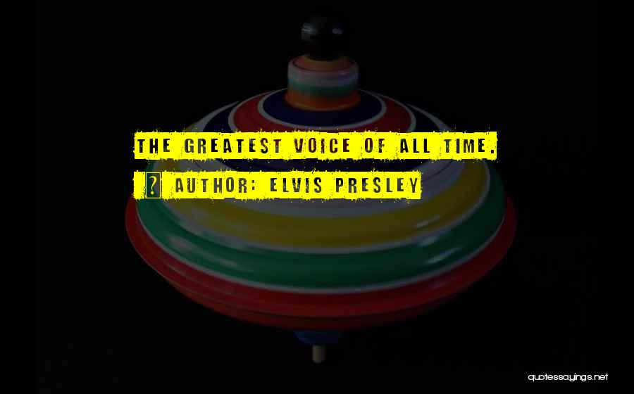 Elvis Presley Quotes: The Greatest Voice Of All Time.