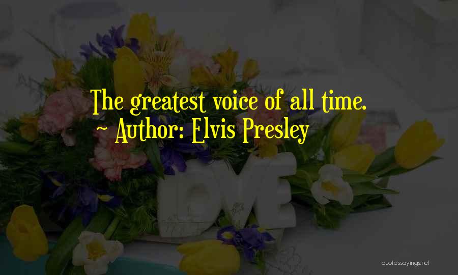 Elvis Presley Quotes: The Greatest Voice Of All Time.