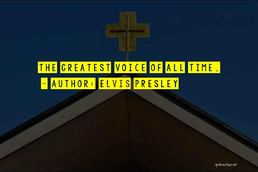 Elvis Presley Quotes: The Greatest Voice Of All Time.