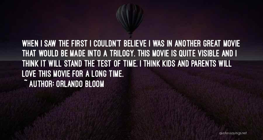 Orlando Bloom Quotes: When I Saw The First I Couldn't Believe I Was In Another Great Movie That Would Be Made Into A