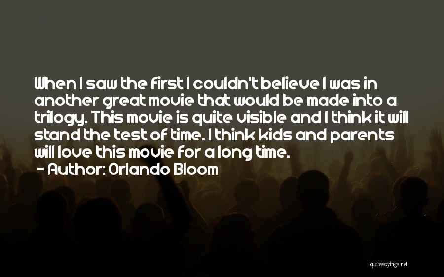 Orlando Bloom Quotes: When I Saw The First I Couldn't Believe I Was In Another Great Movie That Would Be Made Into A